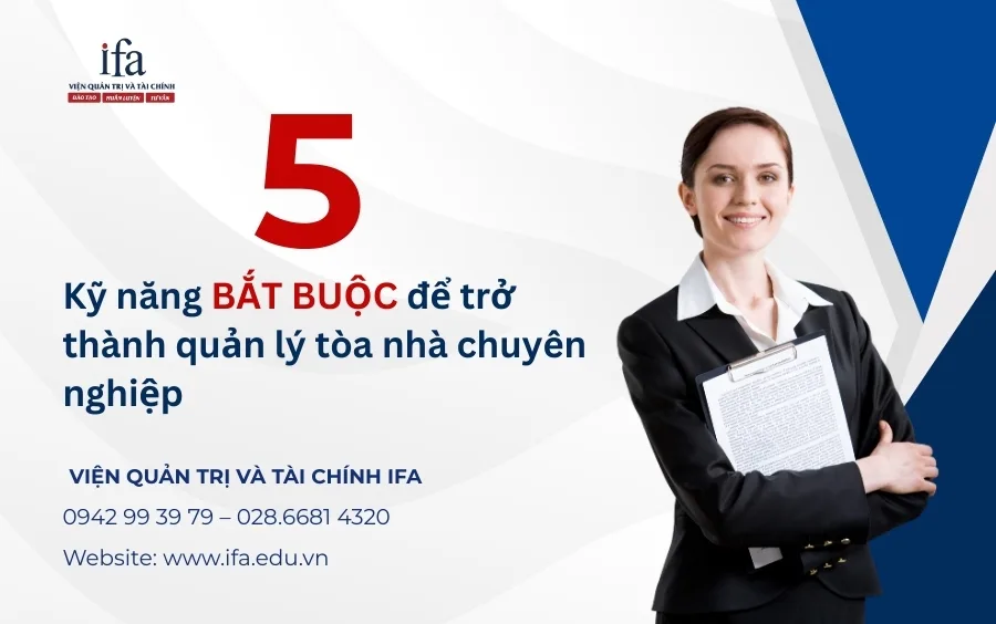 5 kỹ năng bắt buộc để trở thành quản lý tòa nhà chuyên nghiệp