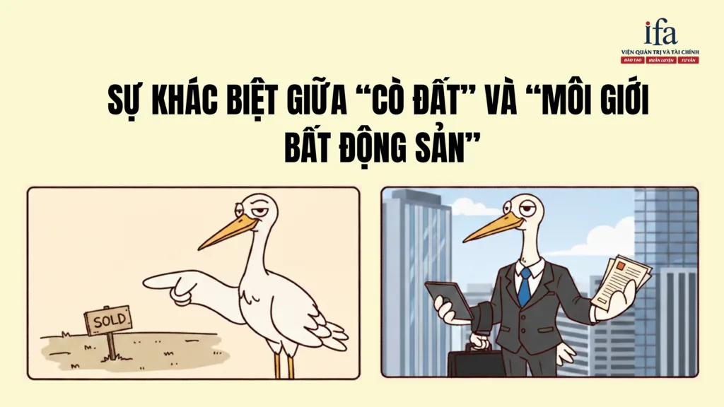 SỰ KHÁC BIỆT GIỮA "CÒ ĐẤT" VÀ "MÔI GIỚI BẤT ĐỘNG SẢN"