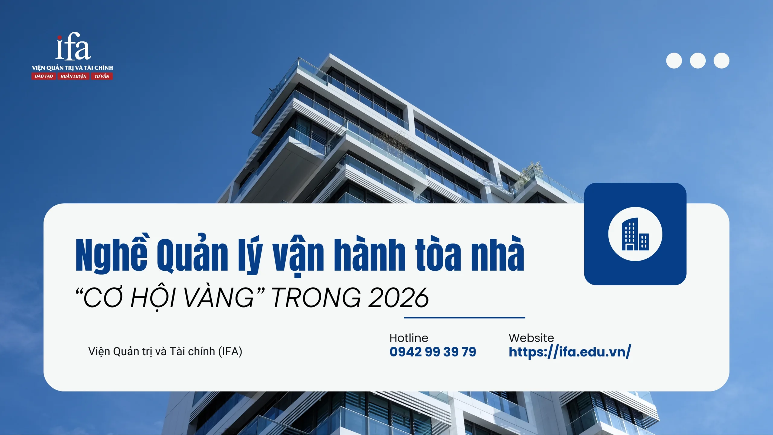 📣 Tại sao nghề Quản lý vận hành tòa nhà lại là “cơ hội vàng” trong 2026?